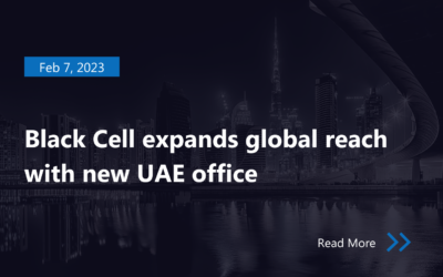 Black Cell expands global reach with new UAE office